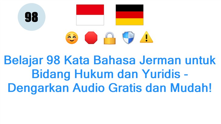 Belajar 98 Kata Bahasa Jerman untuk Bidang Hukum dan Yuridis - Dengarkan Audio Gratis dan Mudah!